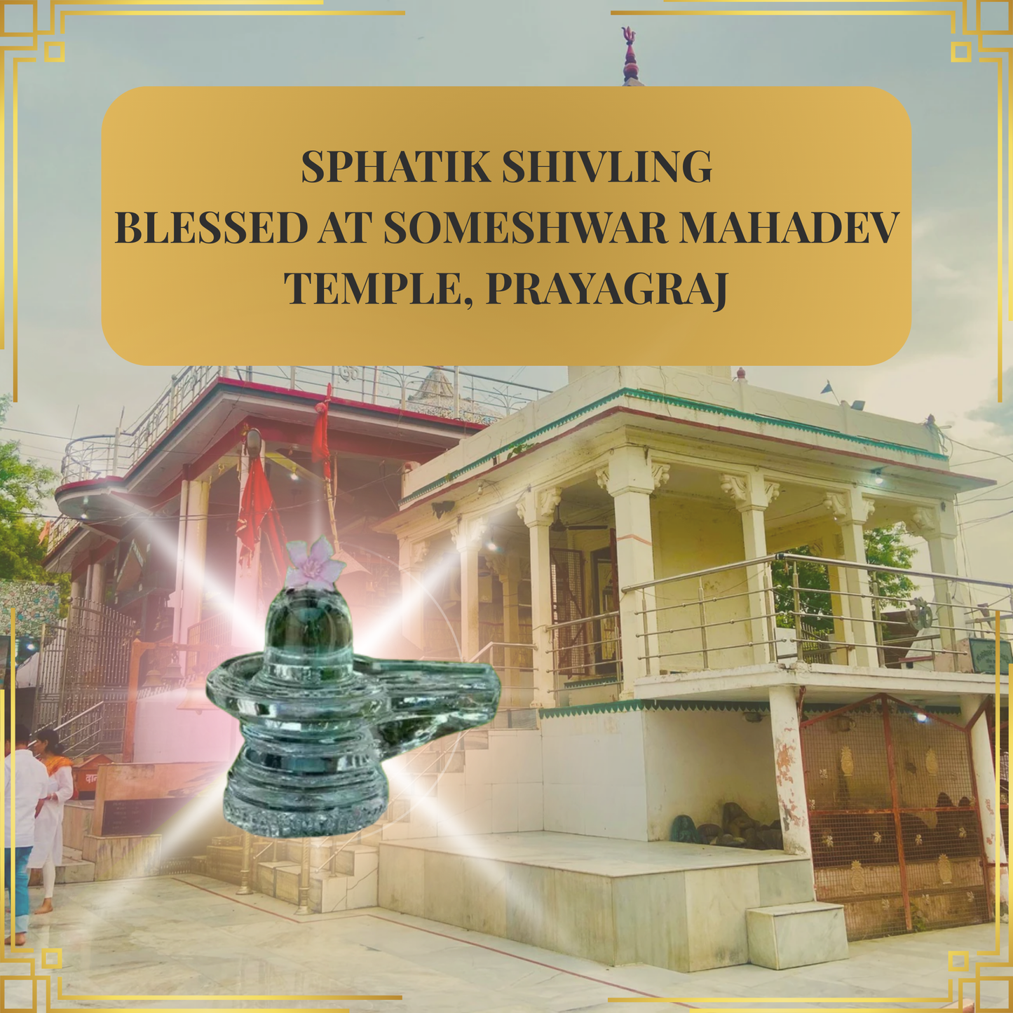Someshwar Mahadev Shivling – Blessed at Temple