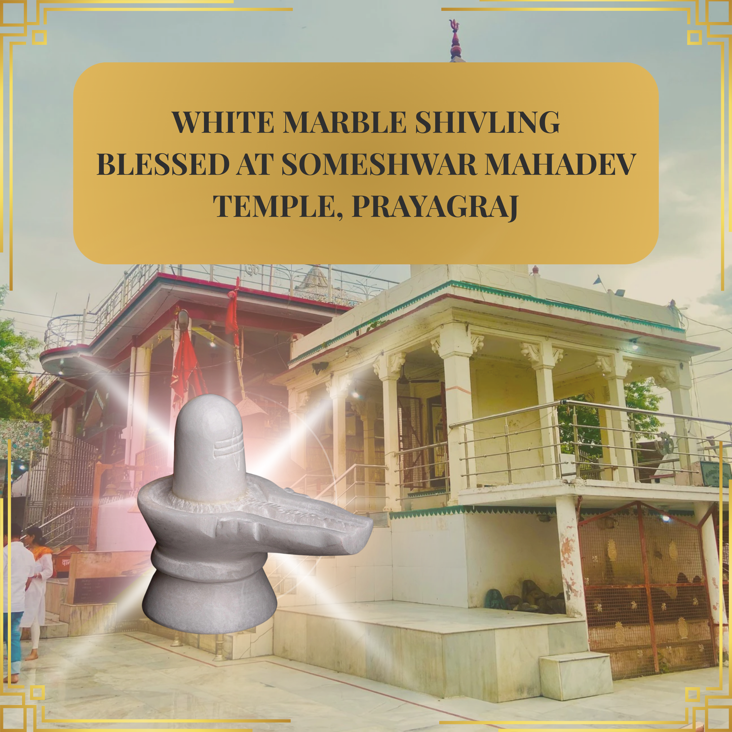 Someshwar Mahadev Shivling – Blessed at Temple
