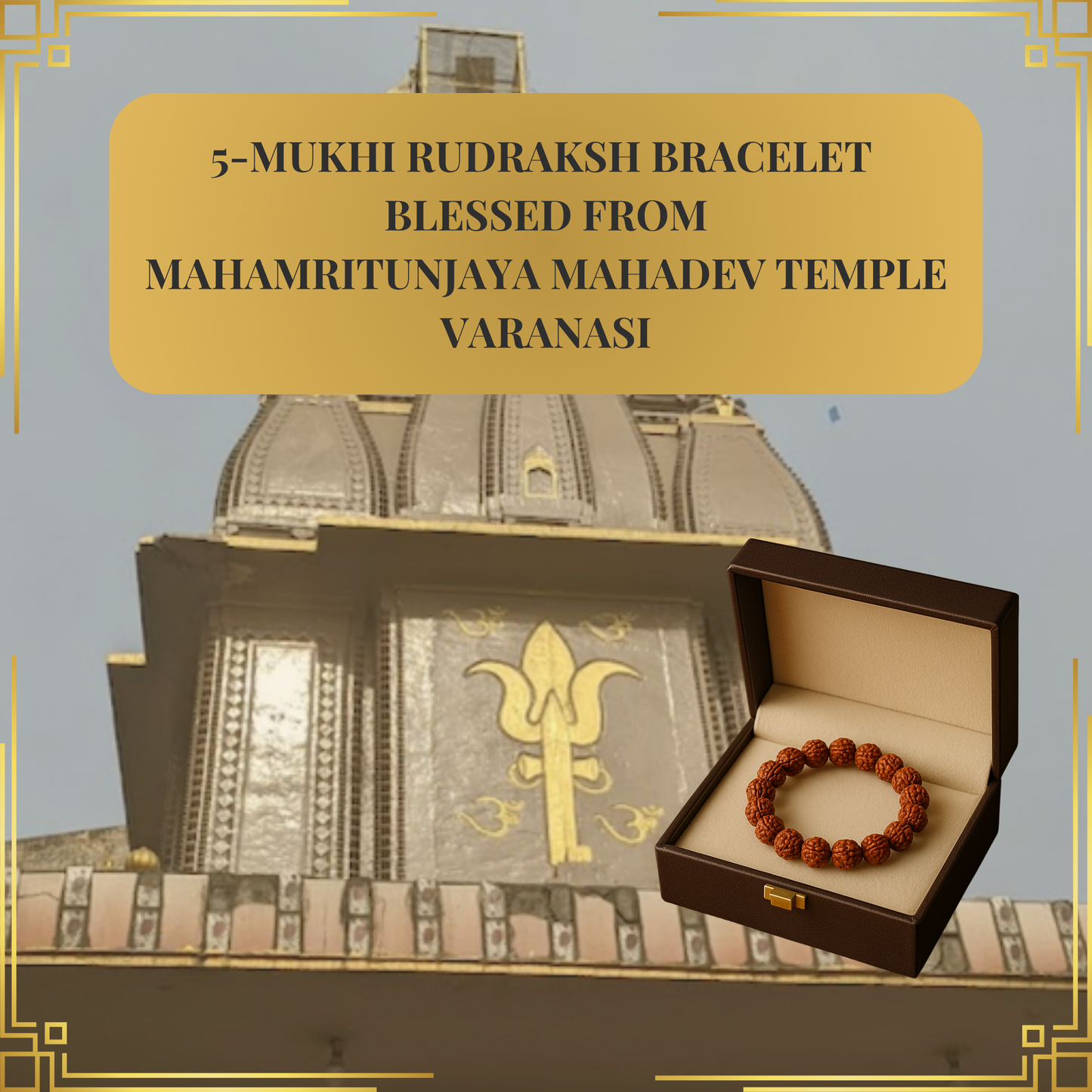 5-Mukhi Rudraksha Bracelet – Blessed at Mahamrityunjaya Mandir, Varanasi